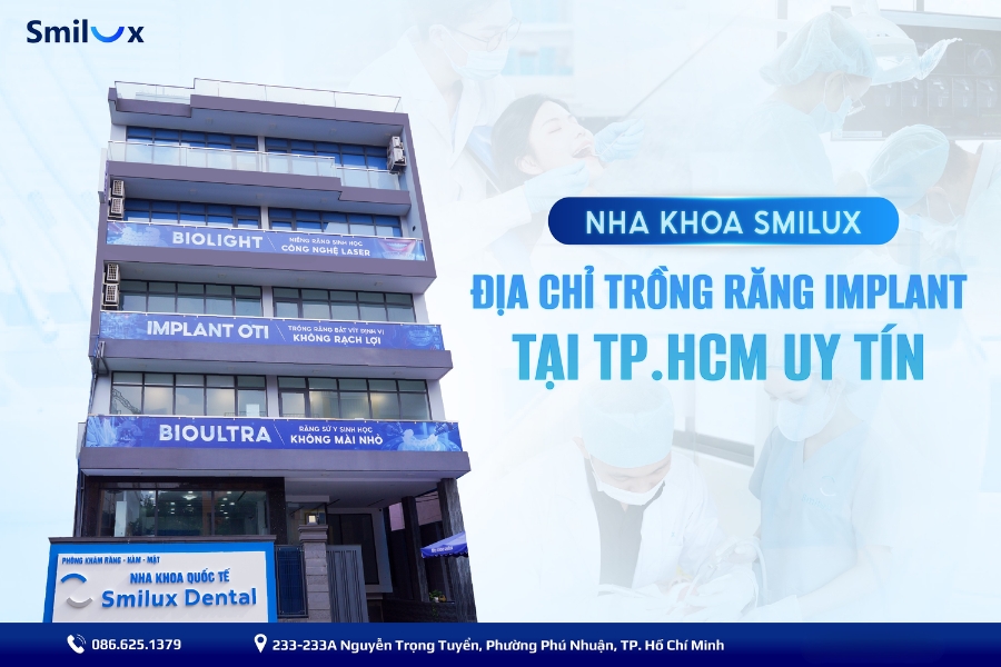 Trồng răng Implant Hiossen an toàn, hiệu quả tại Smilux Dental