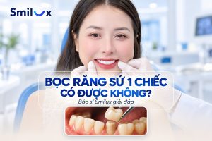 Bọc răng sứ 1 chiếc được không? Giá bao nhiêu tiền?