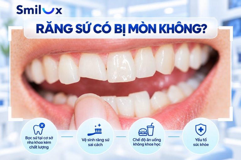 Răng sứ có bị mòn không? Nguyên nhân và cách khắc phục